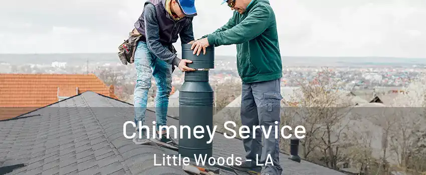 Chimney Service Little Woods - LA