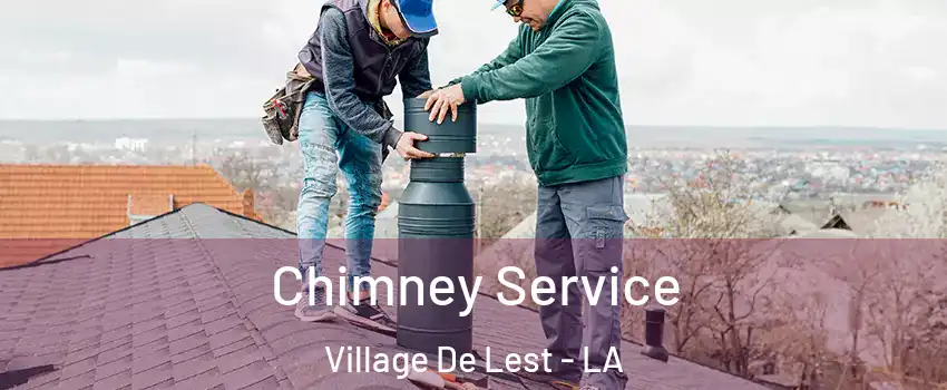 Chimney Service Village De Lest - LA