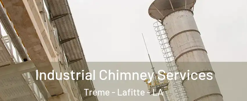 Industrial Chimney Services Treme - Lafitte - LA