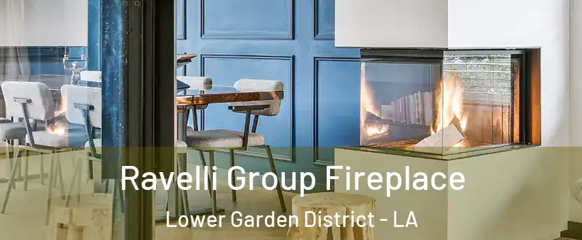 Ravelli Group Fireplace Lower Garden District - LA